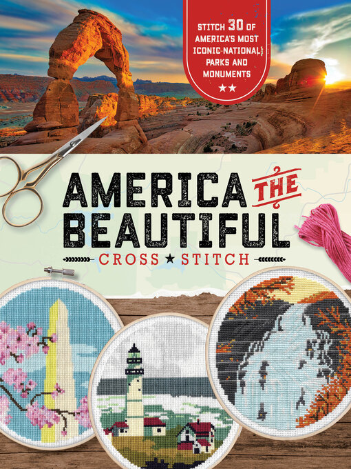 Title details for America the Beautiful Cross Stitch by becker&mayer! - Wait list